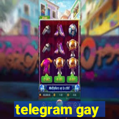 telegram gay